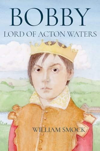 Smock - Bobby, Lord of Acton Waters - New paperback or softback