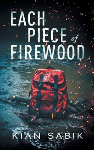 Sabik - Each Piece of Firewood - New paperback or softback