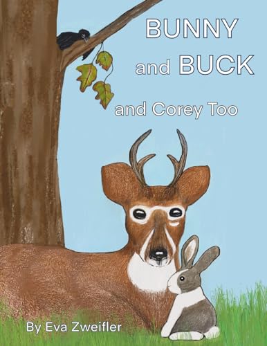 Zweifler - Bunny and Buck and Corey Too - New paperback or softback