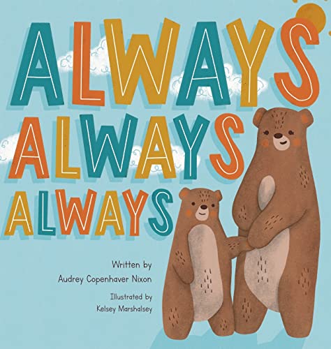 Nixon - Always, Always, Always - New hardback or cased book