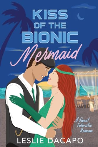 Dacapo - Kiss of the Bionic Mermaid - New paperback or softback