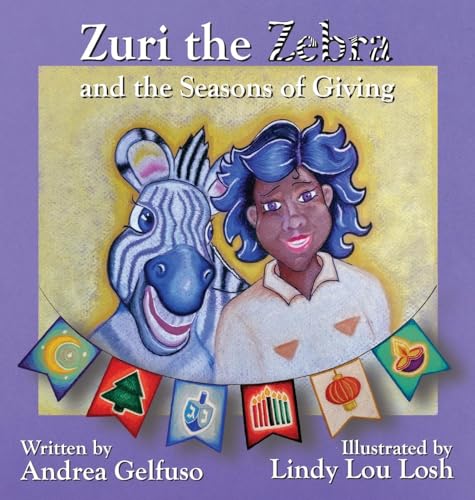 Gelfuso - Zuri the Zebra and the Seasons of Giving - New hardback or c