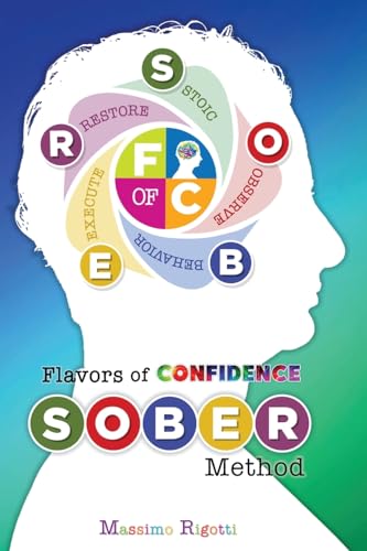 Rigotti - Flavors of Confidence: S.O.B.E.R. Method - New paperback or