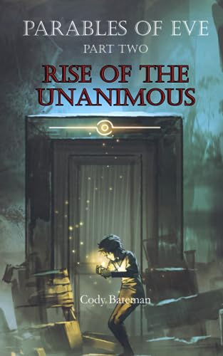 Bateman - Parables of Eve, Part Two: Rise of the Unanimous - New paper