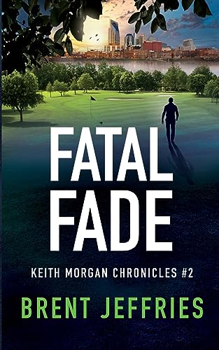 Jeffries - Fatal Fade - New paperback or softback