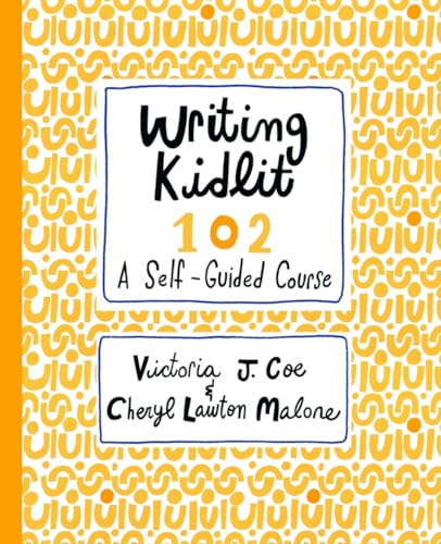 Co - Writing Kidlit 102: Your First Draft - New paperback or softback