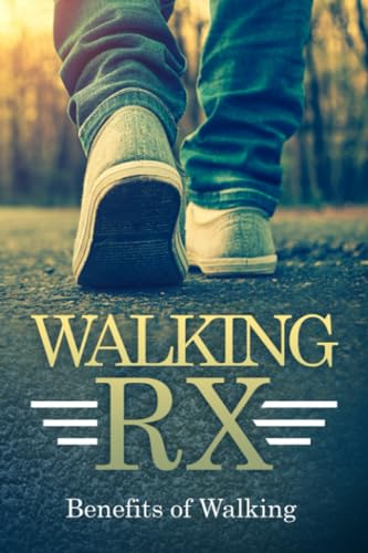 Ahmed - WALKING RX Benefits of Walking - New paperback or softback