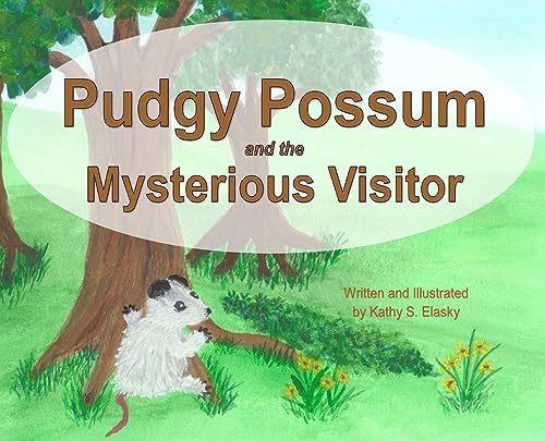 Elasky - Pudgy Possum and the Mysterious Visitor - New hardback or cas