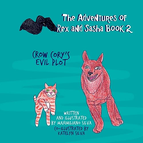 Silva - Crow Cory's Evil Plot - New paperback or softback