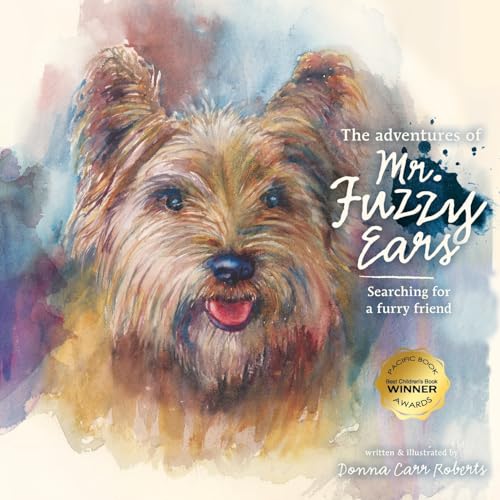 Roberts - Adventures of Mr. Fuzzy Ears: Searching for a Furry Friend -