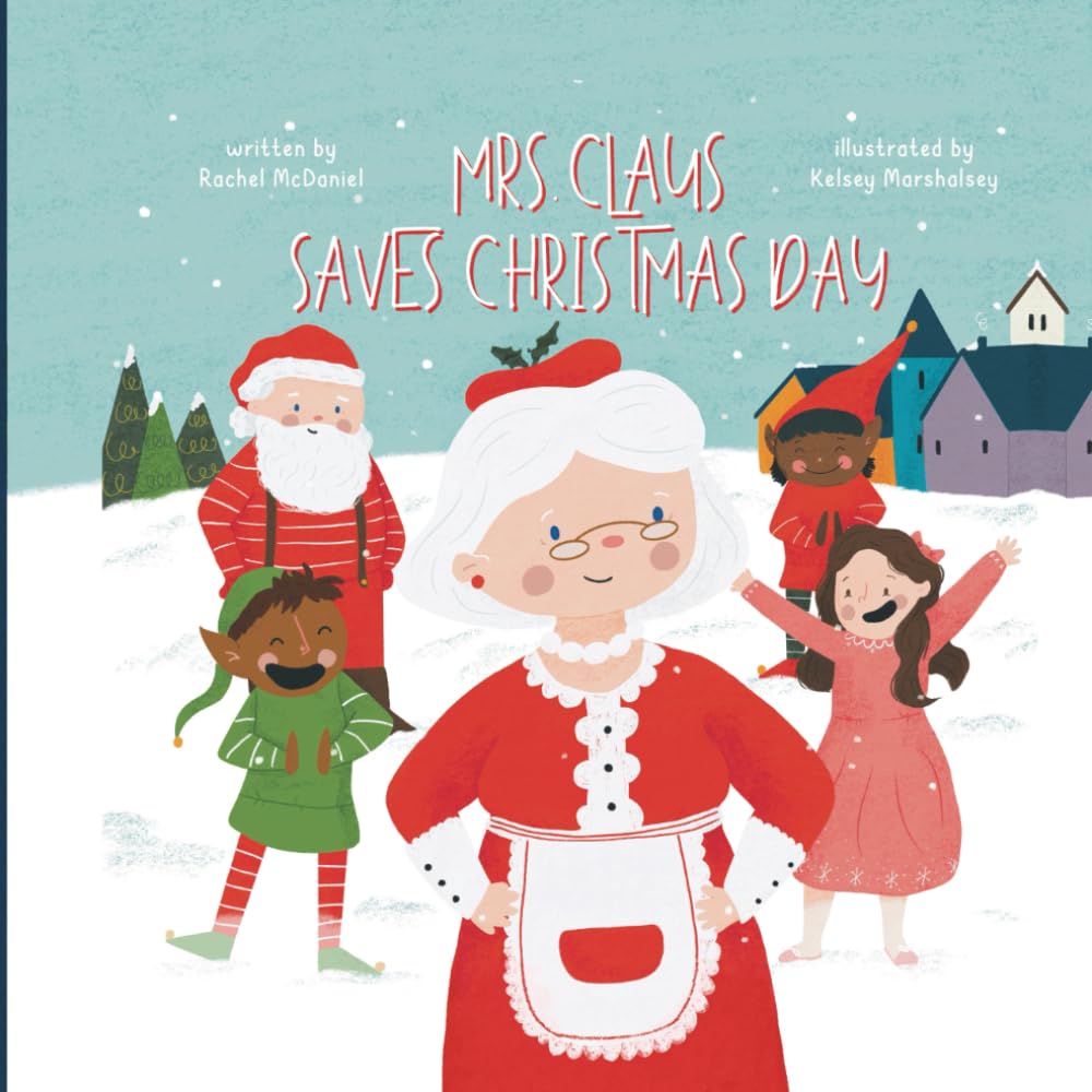 Marshalsey - Mrs. Claus Saves Christmas Day - New paperback or softbac