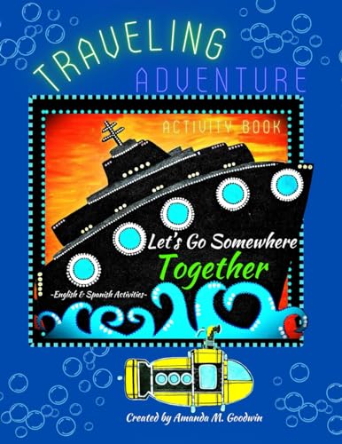 Goodwin - LET'S GO SOMEWHERE TOGETHER ~ Traveling Adventure Book - New