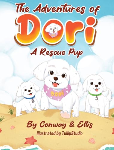 Conway - Adventures of Dori - A Rescue Pup - New hardback or cased boo