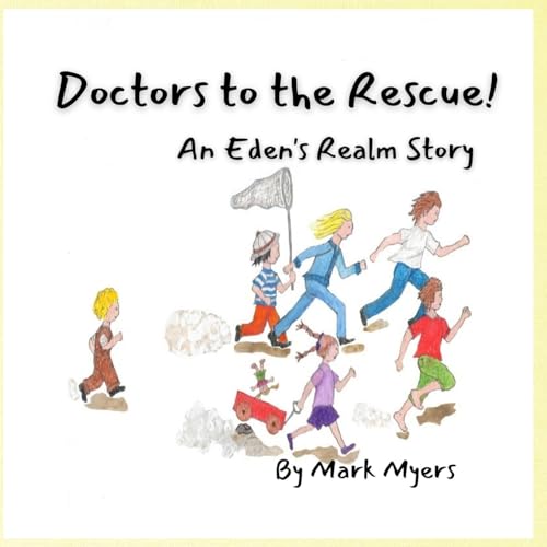 Myers - Doctors to the Rescue - New paperback or softback