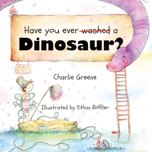 Green - Have you ever washed a Dinosaur? - New paperback or softback