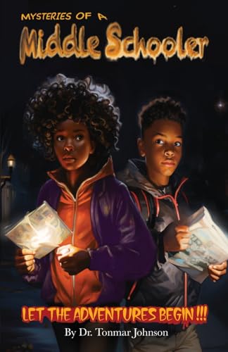 Johnson - Mysteries of a Middle Schooler: Let the Adventures Begin - N