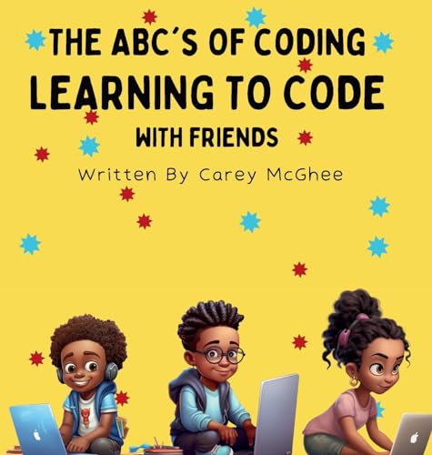 McG - ABC's of Coding Learning to Code with Friends - New hardback or