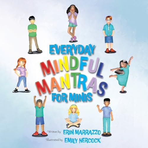 Marrazzo - Everyday Mindful Mantras for Minis Mindfulness for Kids -