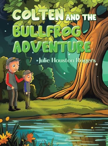 Rogers - COLTEN AND THE BULLFROG ADVENTURE - New hardback or cased boo
