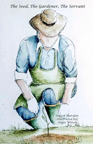 Wilson - Seed, The Gardener, The Servant - New paperback or softback