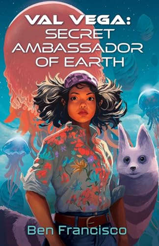 Francisco - Val Vega: Secret Ambassador of Earth - New paperback or so