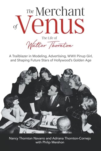 Navarro - Merchant of Venus: The Life of Walter Thornton - New paperba