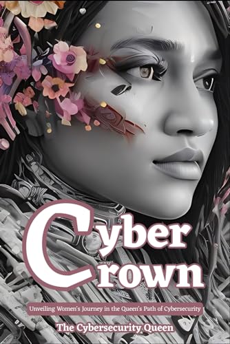 Mitchell - Cyber Crown: Unveiling Women's Journey in the 's Path to -