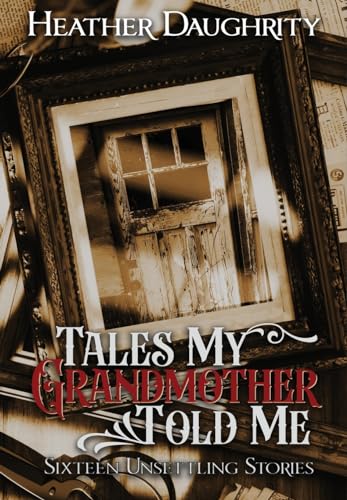 Daughrity - Tales My Grandmother Told Me - New hardback or cased book