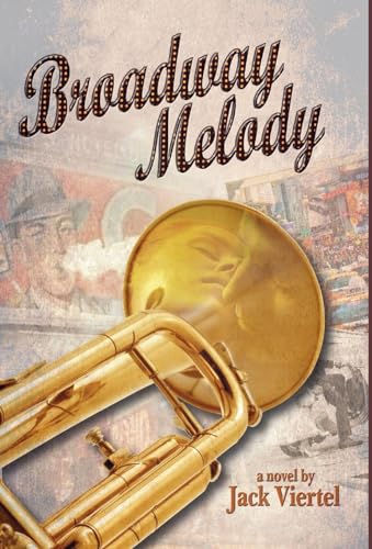 Viertel - Broadway Melody - New hardback or cased book