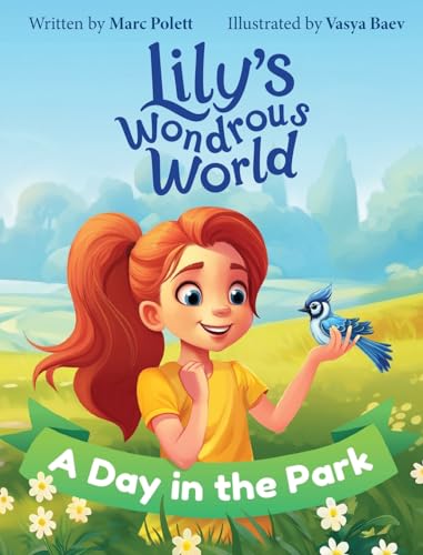 Polett - Lily's Wondrous World: A Day in the Park - New hardback or ca