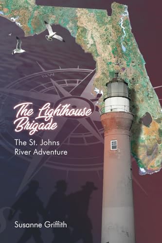 Griffit - Lighthouse Brigade The St. Johns River Adventure - New pape