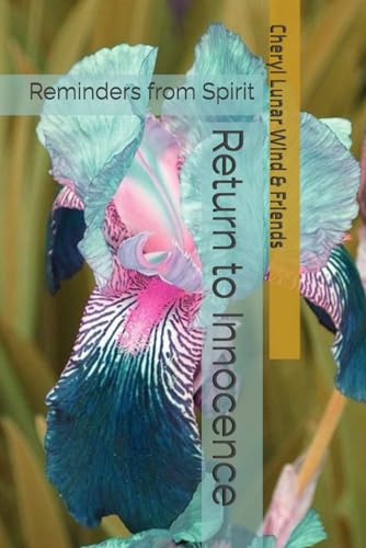 Wind - Return to Innocence: Reminders from Spirit - New paperback or s