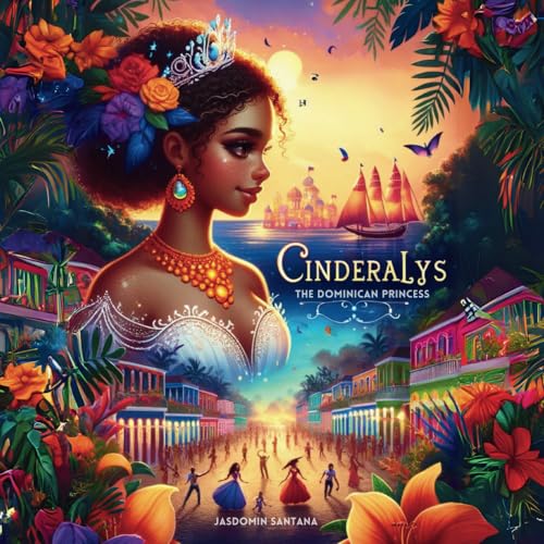 Santana - Cinderalys: The Dominican Princess - New paperback or softba