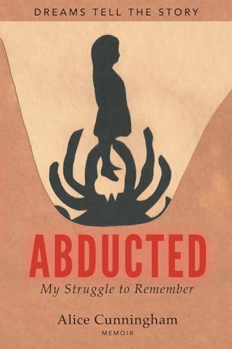 Cunningham - Abducted: My Struggle to Remember - New paperback or soft
