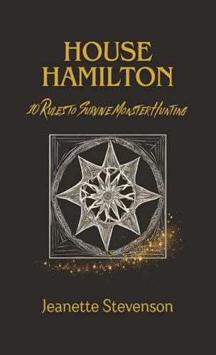 Stevenson - House Hamilton: 10 Rules To Survive Monster Hunting - New