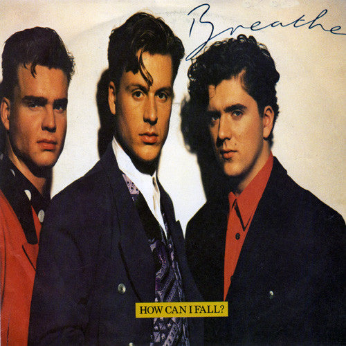 Breathe - How Can I Fall? - Used Vinyl Record 7"