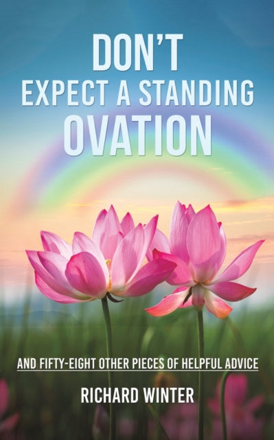 Richard Winter - Don't Expect a Standing Ovation : And Fifty-Eight