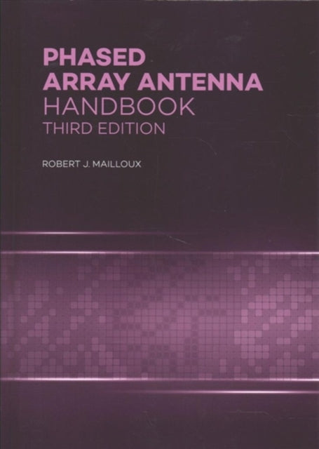 Robert J. Mailloux - Phased Array Antenna Handbook - Hardback