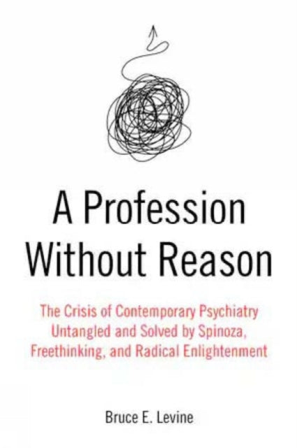 Bruce E. Levine - A Profession Without Reason : The Crisis of Contempo