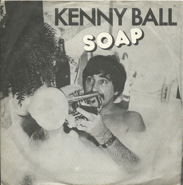 Kenny Ball - Soap - Used Vinyl Record 7"