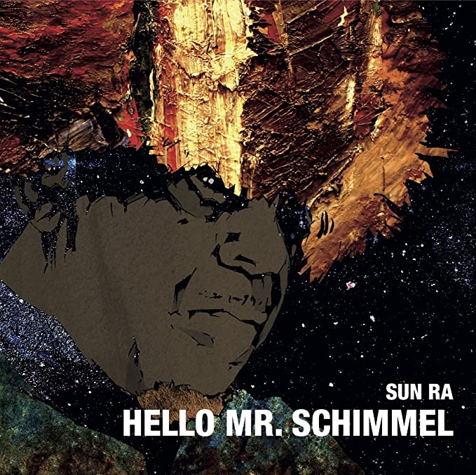 SUN RA - HELLO MR. SCHIMMEL - Vinyl Record 7" RECORD