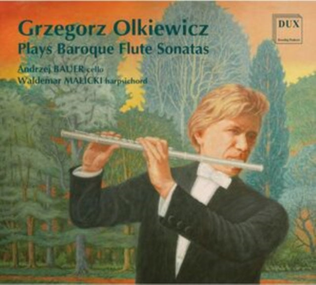 Grzegorz Olkiewicz - plays Baroque Flute Sonatas - CD