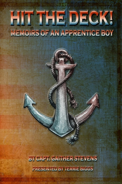 Stevens - Hit the Deck! A Memoir of an Apprentice Boy - New paperback