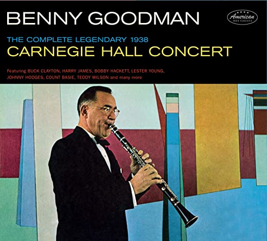 BENNY GOODMAN - CARNIEGIE HALL CONCERT 1938 - CD
