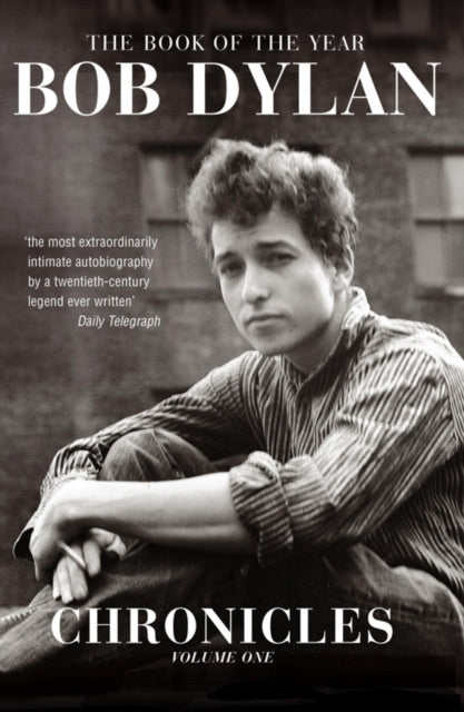 Bob Dylan - Chronicles Volume 1 - Paperback