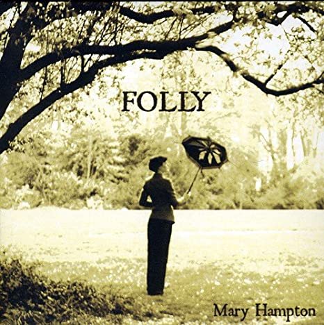 Mary Hampton - Folly - CD