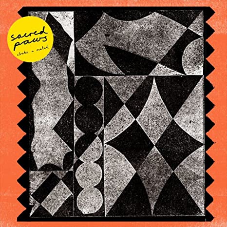 SACRED PAWS - STRIKE A MATCH - Vinyl Record 12" RECORD