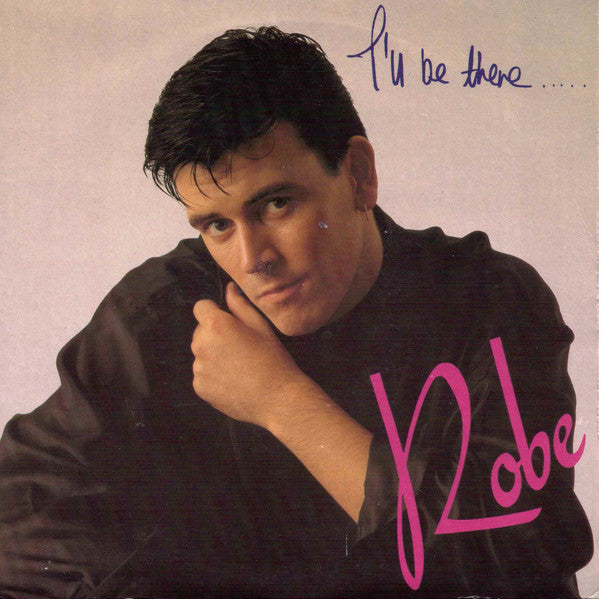 Robe - I'll Be There - Used Vinyl Record 7"