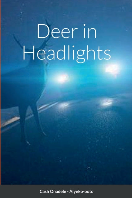 Onadel - Deer in Headlights - New paperback or softback