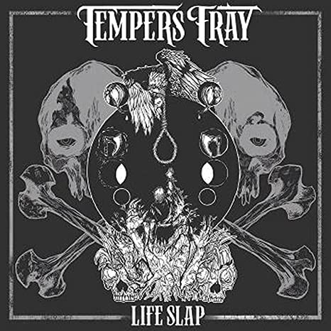 TEMPERS FRAY - LIFE SLAP - cd